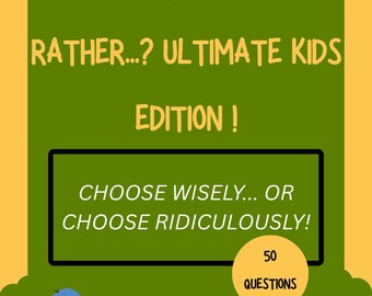 Would You Rather...? The Ultimate Kid's Edition: 50 Funny and Wacky Questions, Conversation Starters, Road Trip & Family Friendly Fun Book