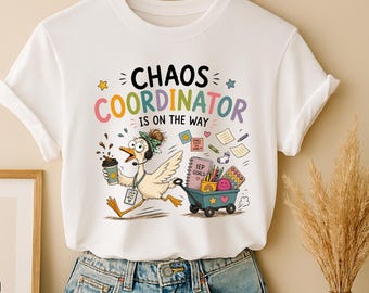 Chaos Coordinator is On The Way T-Shirt, Teacher Organizer Gift, Funny Classroom Graphic Tee, Unisex T-Shirt