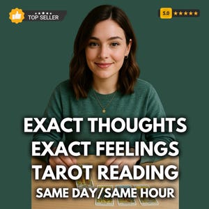 May include: A woman in a green sweater smiles, with text overlay reading "EXACT THOUGHTS EXACT FEELINGS TAROT READING SAME DAY/SAME HOUR." The image includes a "TOP SELLER" badge and a 5-star rating. Tarot cards are visible on a wooden surface.