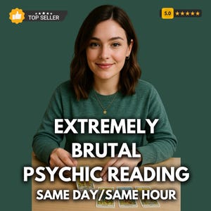 May include: A woman in a green sweater is seated at a table with tarot cards. The text on the image reads "EXTREMELY BRUTAL PSYCHIC READING SAME DAY/SAME HOUR". A "Top Seller" badge and a 5-star rating are also visible.