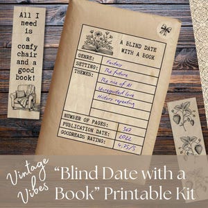 Puede incluir: Un kit imprimible de temática vintage llamado "Blind Date with a Book". El kit incluye un marcapáginas con texto y un dibujo de una silla, y una hoja informativa con detalles como el género, la ambientación y la calificación de Goodreads.