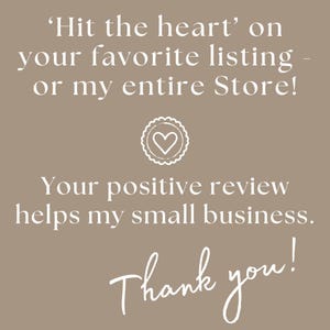 a message that reads "Hit the heart on your favorite listing - or my entire Store!" The message also states that a positive review helps the owner's small business. The image is a simple brown background with white text.