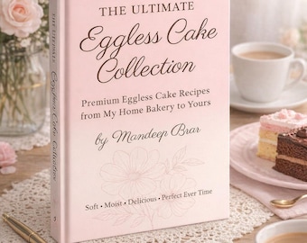 May include: A hardcover book titled The Ultimate Eggless Cake Collection by Mandeep Brar with a light pink cover featuring floral line art. The text reads Premium Eggless Cake Recipes from My Home Bakery to Yours and Soft Moist Delicious Perfect Ever Time.