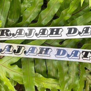 Rajah Dat (Glitter) - Local Kine Stickers