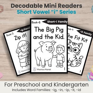 May include: Three educational booklets titled Decodable Mini Readers Short Vowel i Series. The center book is Book 6, The Big Pig and the Kid, featuring a pig and a child. The left book is Book 3, Zip it!, and the right is Book 4, The Fit Kit.