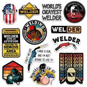 May include: A collection of welder-themed stickers with various designs. Includes stickers with text like "Proud Welder," "Welder with an Attitude," and "World's Okayest Welder." The stickers feature welding helmets, tools, and humorous phrases.