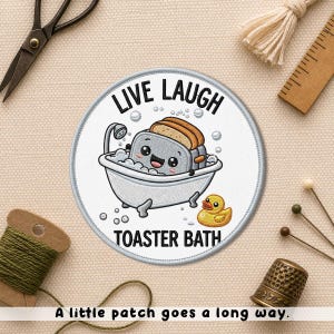 Live Laugh Toaster Bath Patch, Funny Dark Humor Embroidered Iron On Patch, Cute Sarcastic Applique for Jacket Bag Gift