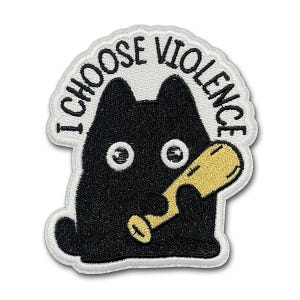 I Choose Violence Cat Embroidered Patch Black Cat Iron On Patch Humor Badge for Backpack Jacket Hat Jeans Clothes