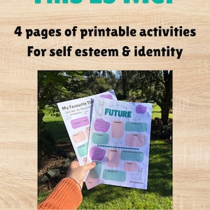May include: Printable activity sheets for self-esteem and identity. The sheets have a light pink and white color scheme with fill-in-the-blank sections. The text "This Is Me!" is in teal. The sheets are held in front of a wooden background.