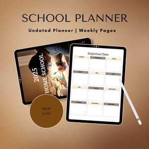 Könnte beinhalten: Zwei digitale Tablets mit einem Schulplaner. Eines zeigt einen Homeschool-Planer 2025, das andere einen undatierten Planer mit monatlichen Abschnitten. Ein Stift liegt auf dem zweiten Tablet. Der Text "School Planner" steht oben.
