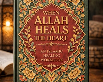 May include: A hardback book titled When Allah Heals The Heart: An Islamic Healing Workbook. The cover features a deep red central panel with gold text, surrounded by an intricate green border with orange and yellow floral patterns.