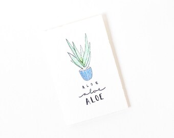 Cute Greeting Card - Aloe Aloe Aloe