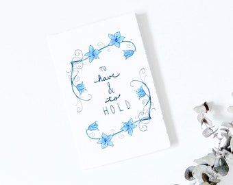 Simple Wedding Card - To Have And To Hold