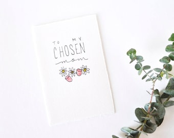 Mother's Day - Honorary Mom Card - My Chosen Mom