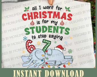 Funny Teacher Christmas PNG, 6 and 7 Sarcastic Classroom Design (Digital Download)