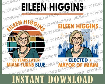 Eileen Higgins Miami Victory Graphic, Democrat Celebration PNG (Digital Download)