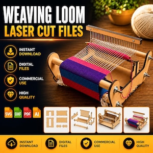 May include: A wooden weaving loom with a colorful woven piece in progress. The text "WEAVING LOOM LASER CUT FILES" is at the top. Additional text includes "INSTANT DOWNLOAD", "DIGITAL FILES", "COMMERCIAL USE", and "HIGH QUALITY".