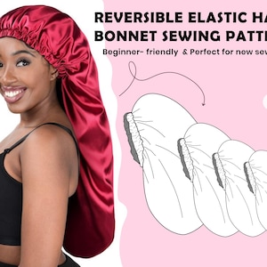 May include: A deep red satin hair bonnet with an elastic band. The image includes text reading REVERSIBLE ELASTIC HAIR BONNET SEWING PATTERN, Beginner-friendly & Perfect for new sewists, and 4 SIZES, alongside a line drawing of four bonnet sizes.