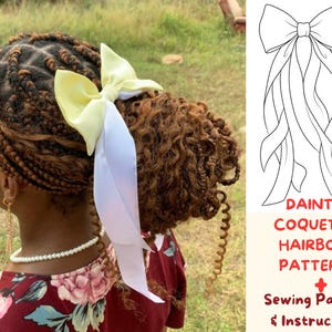 May include: A person's hair styled with a yellow and white bow. The hair is styled in braids and curls. The image also includes a line drawing of a bow with the text "DAINTY COQUETTE HAIRBOW PATTERN + Sewing Pattern & Instructions."