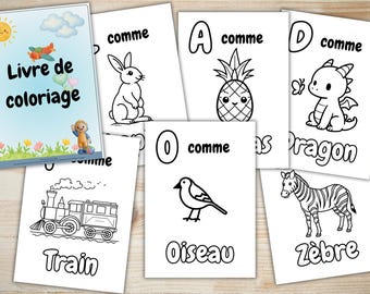 Könnte beinhalten: Ein Malbuch für Kinder mit dem Titel "Livre de coloriage" mit Illustrationen eines Kaninchens, einer Ananas, eines Drachen, eines Zuges, eines Vogels und eines Zebras. Jedes Bild ist mit einem französischen Wort beschriftet.