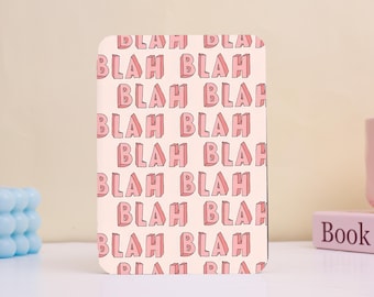 Creative BLAH Slogan Pink Design Kindle Paperwhite Case-Handmade