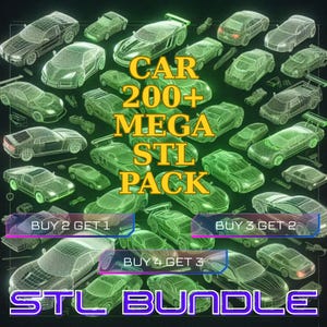 以下が含まれることがあります： 緑色のワイヤーフレームスタイルで描かれた様々な車のデジタルイラスト。画像には「CAR 200+ MEGA STL PACK」と「STL BUNDLE」の文字が含まれています。「BUY 2 GET 1」、「BUY 3 GET 2」、「BUY 4 GET 3」のプロモーションテキストが表示されています。
