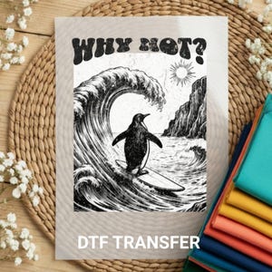 Nihilist Penguin DTF, Why Not Iron On, Surfing Penguin Decal, Funny Retro Animal Print, Absurd Art Transfer, Ready to Press Heat Transfer