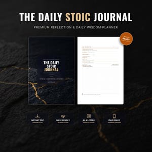 May include: The Daily Stoic Journal, a premium reflection and daily wisdom planner, features a dark cover with gold text and an open page layout. It includes sections for daily reflection, practice, and a wisdom-ready badge in a digital format.
