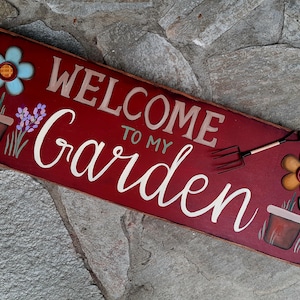 Wood Sign/Garden Theme/Made per Order not ready to ship