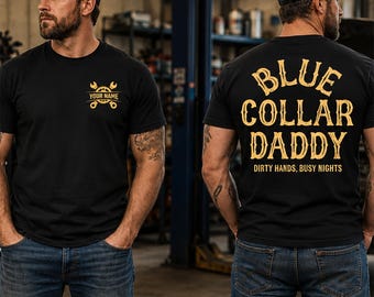 2Side Custom Name Blue Collar Daddy Shirt, Funny Dad Work T Shirt, Personalized Mechanic Gift For Dad, Father’s Day Tee