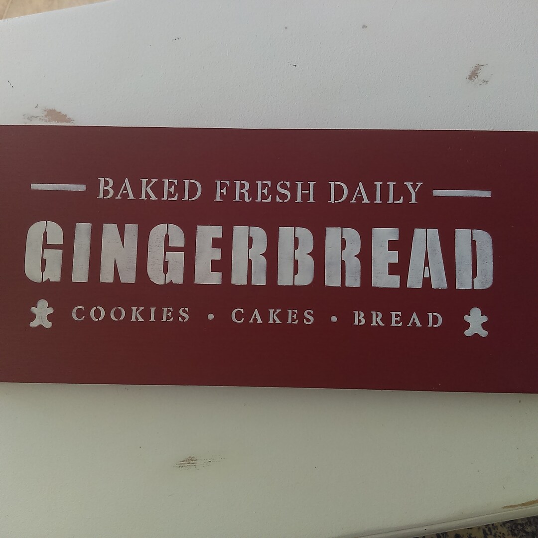 Gingerbread Sign Wood Christmas Sign Gingerbread Man Baked Fresh Daily Stencil Christmas ...