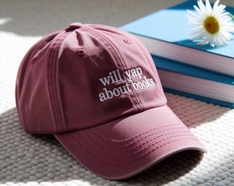 Will Yap About Books Embroidered Hat, Bookworm Gift
