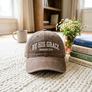 Washed Cotton Cap – "By His Grace" Romans 3:24 Embroidery
