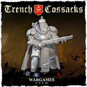 May include: A silver-colored miniature figure of a heavily armored character holding a shotgun. The figure is wearing a helmet and a long cloak. The text "Trench Cossacks" and "Wargames Crew" are visible.