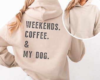 Bluza z kapturem Weekends, Coffee & My Dog – personalizowana, dla kempingowiczów, miłośników natury, miłośników psów, kawoszy, psich mam – unisexowa, duża