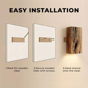 May include: Diagram illustrating the easy installation of a wooden sconce. The steps include marking for a wooden cleat, securing the cleat with screws, and hanging the sconce onto the cleat. The text "EASY INSTALLATION" is at the top.