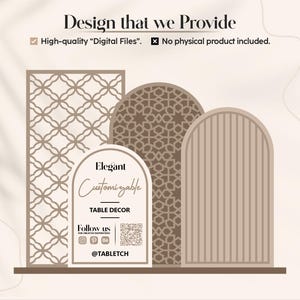 Peut inclure: Image de modèles numériques de décoration de table. L'image présente trois panneaux décoratifs avec des motifs géométriques et une forme arquée. Une étiquette indique "Elegant Customizable TABLE DECOR" avec des icônes de réseaux sociaux. Le texte "Design that we Provide" est en haut.