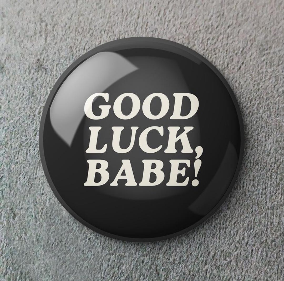 Good Luck Babe Pin Buttons Brooches Fashion Lapel Badges - Etsy Israel