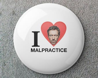 House MD malpractice enthusiast merch Pin Buttons Brooches Fashion Lapel Badges