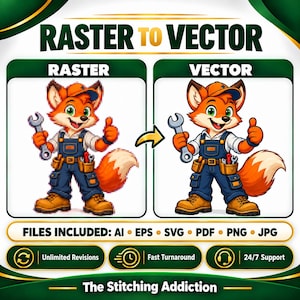 Op de afbeelding: Een afbeelding van een raster naar vector conversieservice met een cartoon vos-monteur in een blauwe tuinbroek die een moersleutel vasthoudt. Tekst bevat RASTER TO VECTOR, FILES INCLUDED: AI, EPS, SVG, PDF, PNG, JPG en The Stitching Addiction.