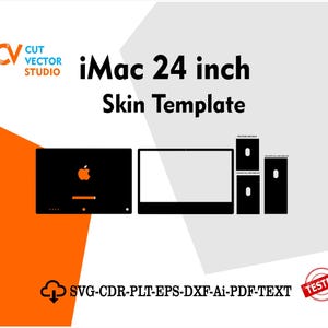 Puede incluir: Diseño de plantilla de skin para iMac de 24 pulgadas en blanco y negro. El diseño incluye los componentes frontal, trasero y soporte del iMac. La imagen también incluye el texto "iMac 24 inch Skin Template" y "SVG-CDR-PLT-EPS-DXF-Ai-PDF-TEXT".