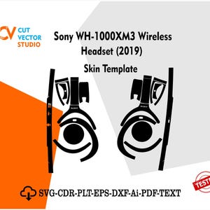 May include: Black and white skin template for Sony WH-1000XM3 Wireless Headset (2019). The image includes the Cut Vector Studio logo, the word "TESTED" in a red circle, and file type information.