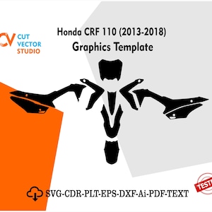 May include: A black graphics template for a Honda CRF 110 motorcycle, model years 2013-2018. The design includes various black shapes representing the motorcycle's body panels, set against a white and orange background. Text includes "Honda CRF 110" and "Graphics Template".
