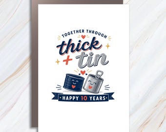 Together Through Thick + Tin Happy 10 Years Anniversary Card Tin Anniversary Card For Husband Wife Cute 10th Wedding Card AC112
