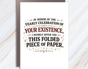 Funny Birthday Card, In Honor Of The Yearly Celebration Of Your Existence Birthday Humor Card EGC30