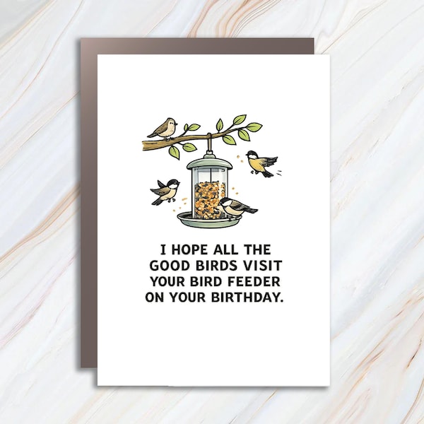 Funny Birthday Card For Mom Or Dad, Bird Watcher Birthday Card, Bird Feeder Greeting Card BC106