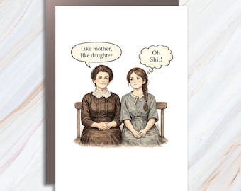 Tarjeta de felicitación divertida para el Día de la Madre, foto vintage con humor entre madre e hija, De tal palo, tal astilla MC26