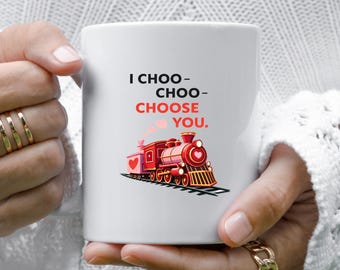 Taza "I Choo Choo Choose You" - Regalo divertido para San Valentín - Tazas de aniversario con tren VM79