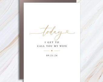 Today I Get To Call You My Wife Wedding Card Romantic Bride Gift From Groom Anniversary Keepsake C1554