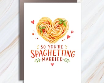 So You're Spaghetting Married Funny Wedding Card Cute Engagement Card For Couple Pasta Lover Romantic Foodie Card WC91